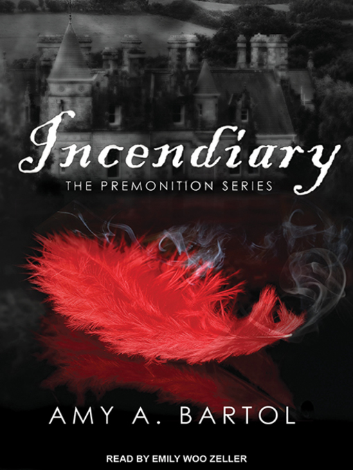 Title details for Incendiary by Amy A. Bartol - Wait list